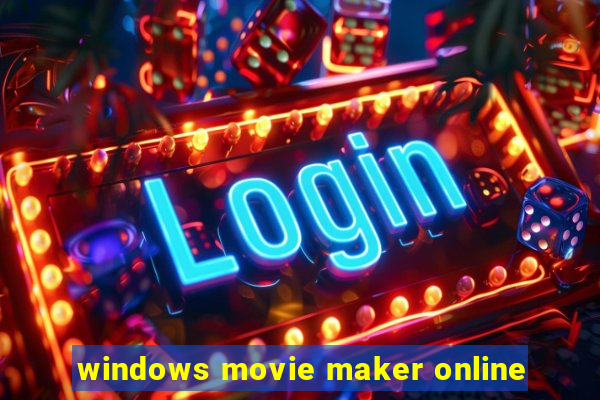 windows movie maker online